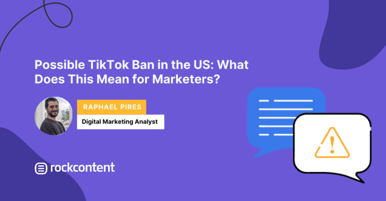 possible-tiktok-ban-in-the-us:-what-does-this-mean-for-marketers?