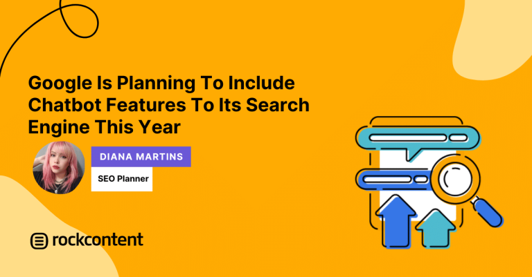 google-is-planning-to-include-chatbot-features-to-its-search-engine-this-year