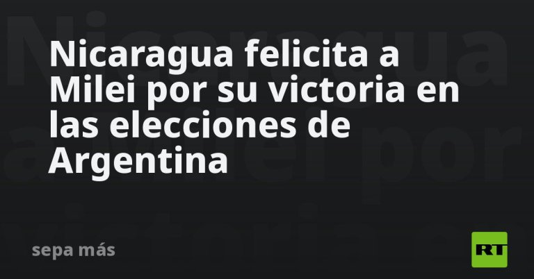 nicaragua-felicita-a-milei-por-su-victoria-en-las-elecciones-de-argentina