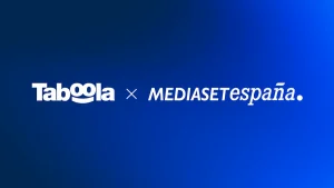 taboola-y-mediaset-espana-renuevan-su-acuerdo-de-colaboracion-hasta-2027